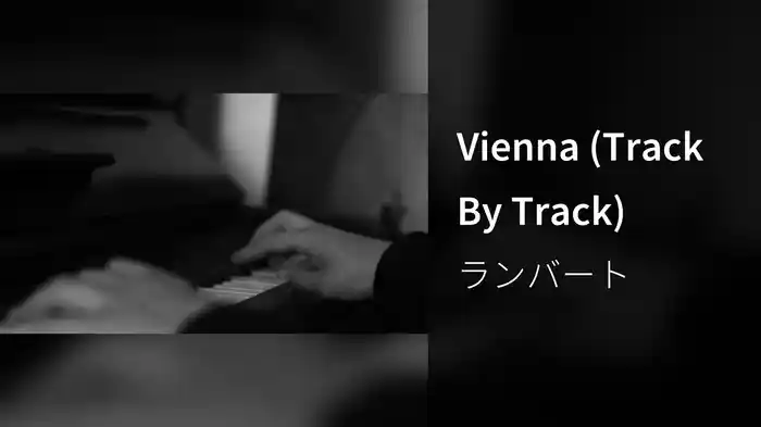 Vienna (Track By Track)