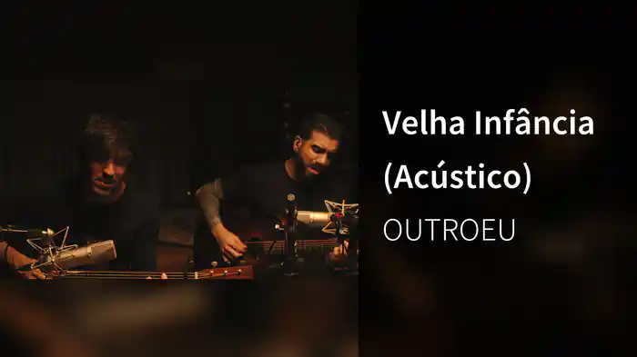 Velha Infância (Acústico)