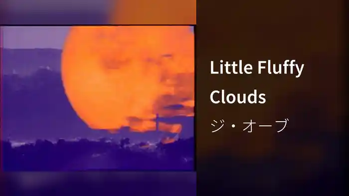 Little Fluffy Clouds