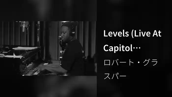 Levels (Live At Capitol Studios)