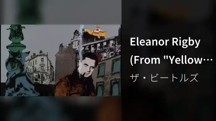 Eleanor Rigby (From "Yellow Submarine")
