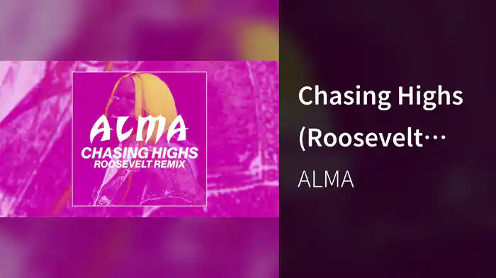 Chasing Highs (Roosevelt Remix / Audio)