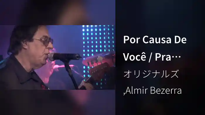 Por Causa De Você / Pra Cima, Pra Baixo (Ao Vivo)