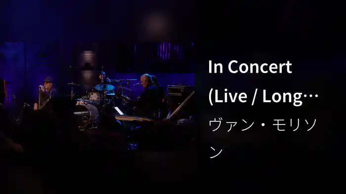 In Concert (Live / Long Trailer)