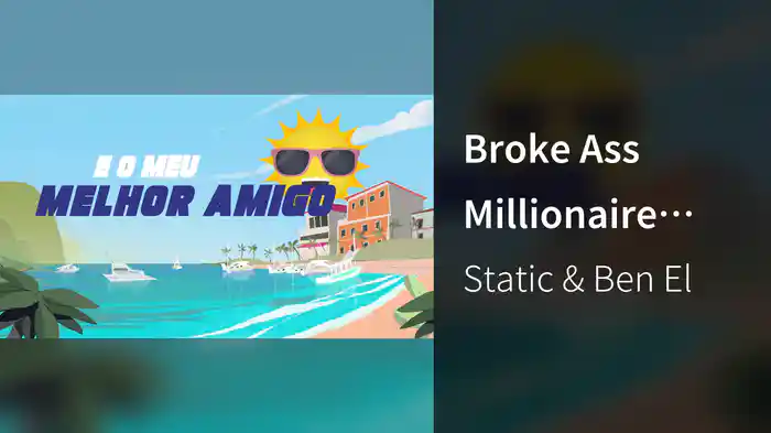 Broke Ass Millionaire (Lyric Video/Portuguese Version)