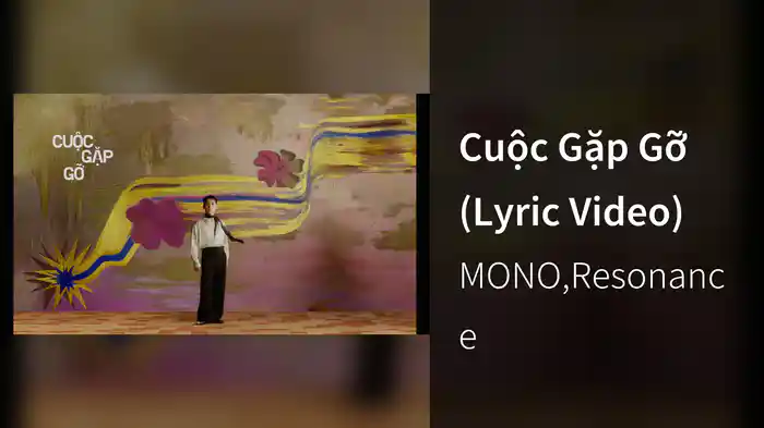 Cuộc Gặp Gỡ (Lyric Video)