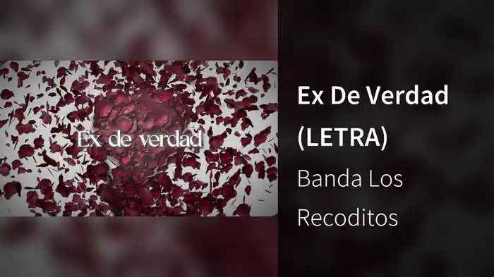 Ex De Verdad (LETRA)