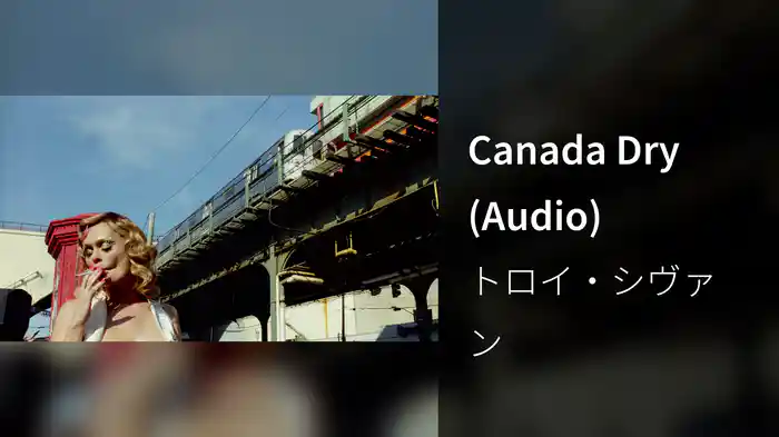 Canada Dry (Audio)