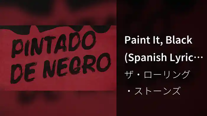 Paint It, Black (Spanish Lyric Video)