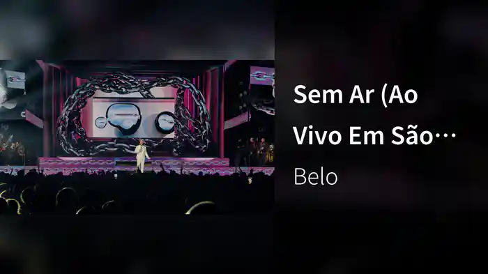 Sem Ar (Ao Vivo Em São Paulo / 2025 / Belo In Concert)