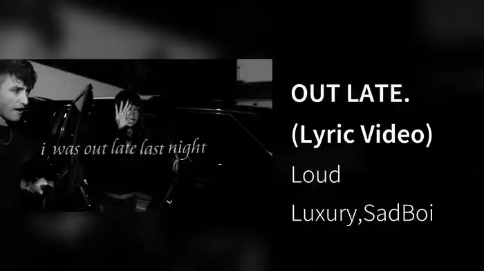 OUT LATE. (Lyric Video)