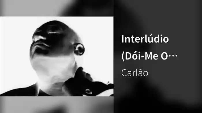 Interlúdio (Dói-Me O Pescoço)