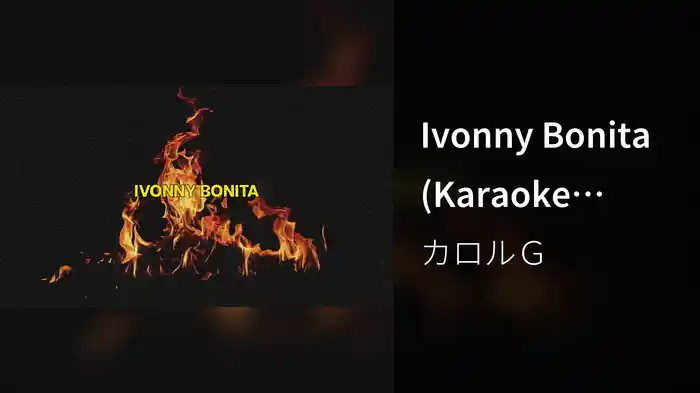 Ivonny Bonita (Karaoke Version/Lyric Video)