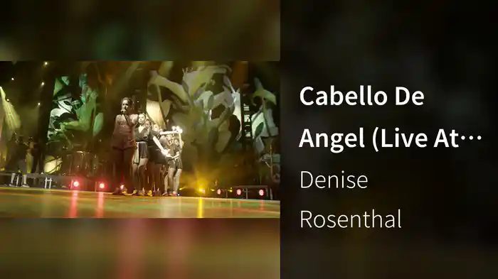 Cabello De Angel (Live At Movistar Arena / 2019)