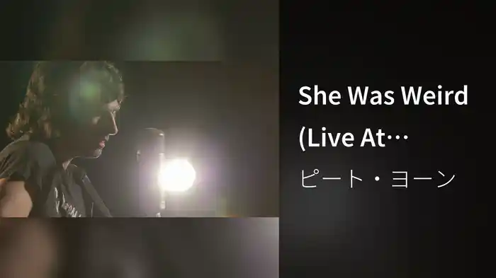 She Was Weird (Live At Capitol Studios)