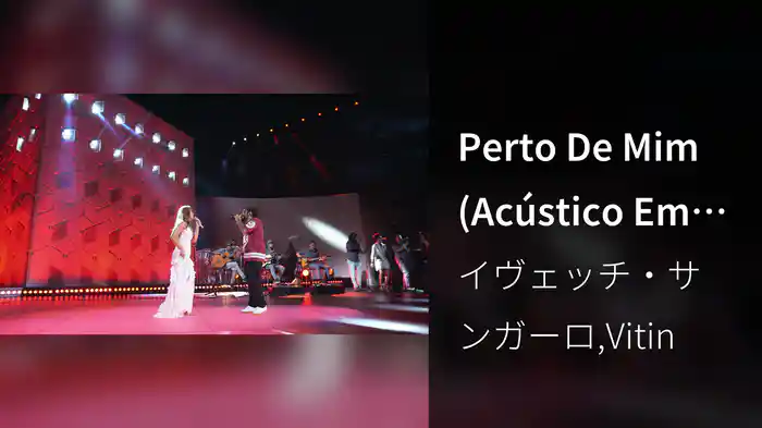 Perto De Mim (Acústico Em Trancoso / Ao Vivo)