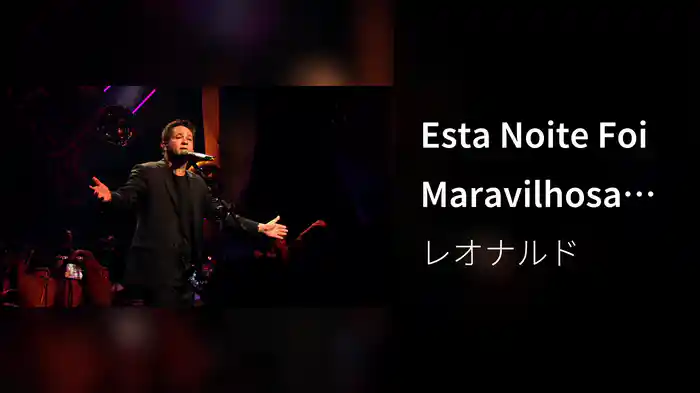 Esta Noite Foi Maravilhosa (Ao Vivo)