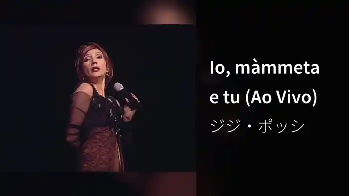 Io, màmmeta e tu (Ao Vivo)