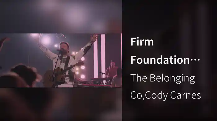 Firm Foundation (He Won't) (Live In Nashville, TN/2021)