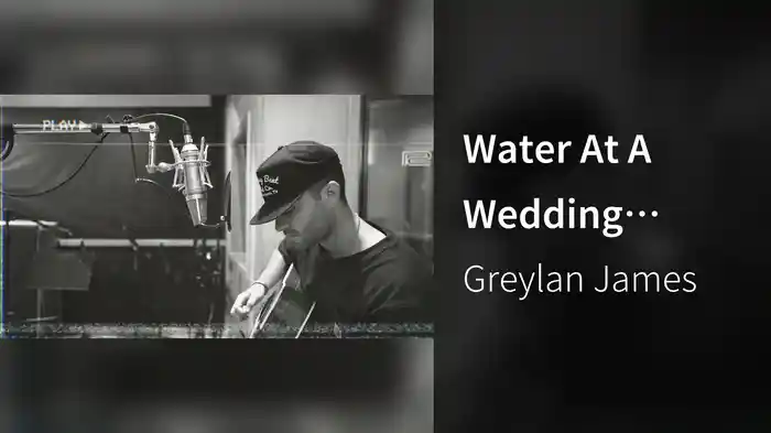 Water At A Wedding (Acoustic Version)