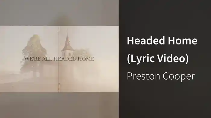 Headed Home (Lyric Video)