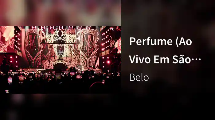 Perfume (Ao Vivo Em São Paulo / 2025 / Belo In Concert)