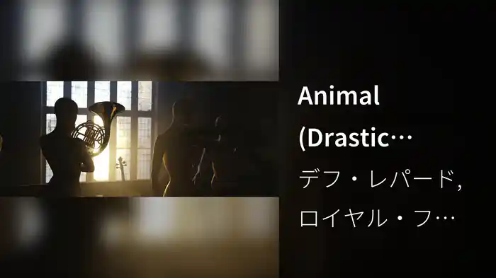 Animal (Drastic Symphonies Version / Director's Cut)