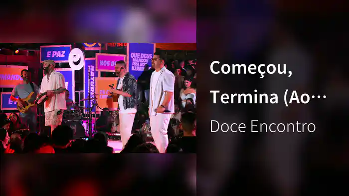 Começou, Termina (Ao Vivo Em São Paulo / 2024)