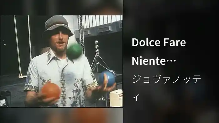 Dolce Fare Niente (Videoclip)