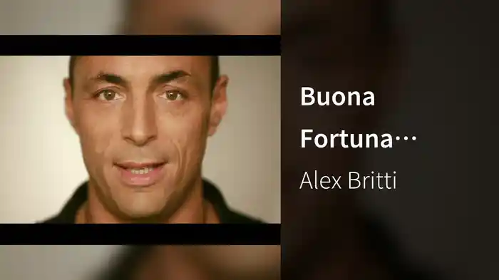 Buona Fortuna (Album Version Videoclip)