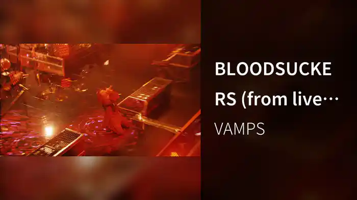 BLOODSUCKERS (from live at Saitama Super Arena 2015)