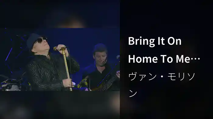 Bring It On Home To Me (Live)