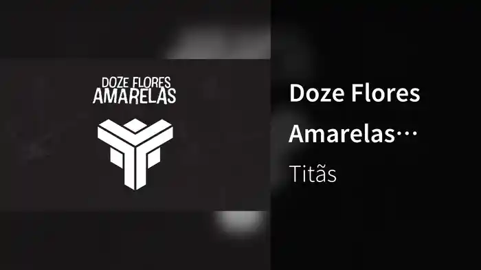 Doze Flores Amarelas (Lyric Video)