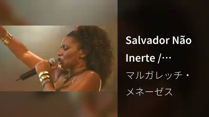 Salvador Não Inerte / Guerrilheiros Da Jamaica (Rumpile) / Alfabeto Do Negão (Ao Vivo)