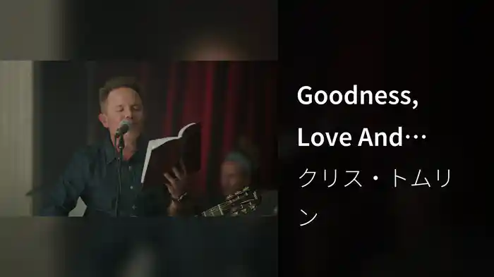 Goodness, Love And Mercy (Live From Church)