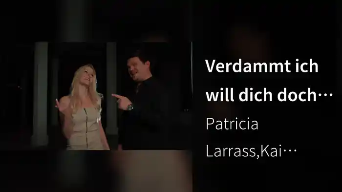 Verdammt ich will dich doch auch