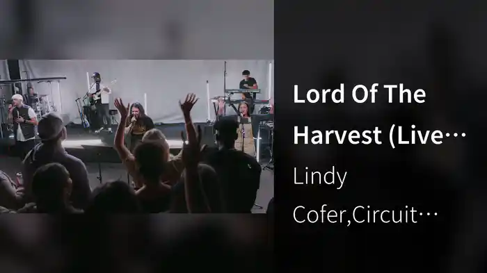 Lord Of The Harvest (Live At Free Chapel Church, Irvine, CA / 2021)