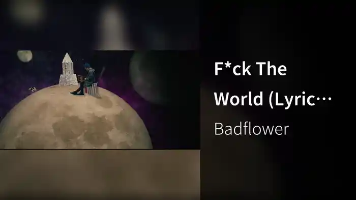 F*ck The World (Lyric Video)