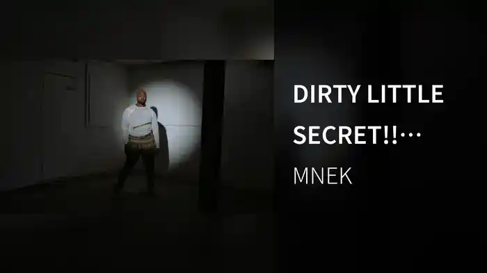 DIRTY LITTLE SECRET!! (Visualiser)