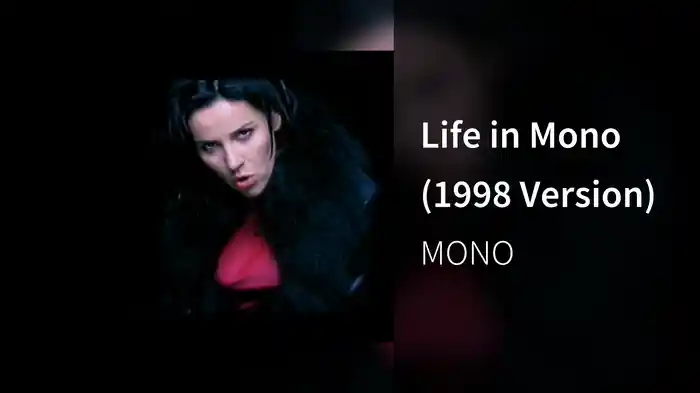 Life in Mono (1998 Version)