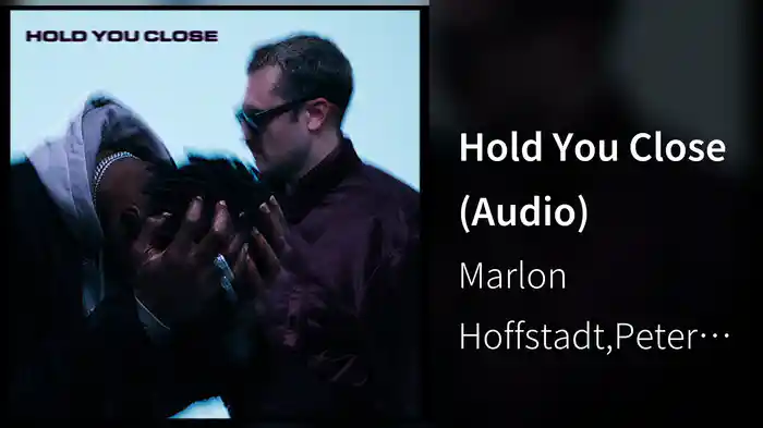 Hold You Close (Audio)