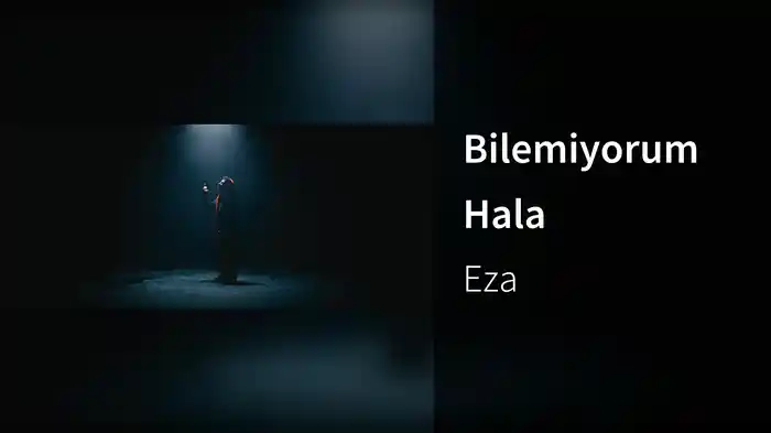 Bilemiyorum Hala