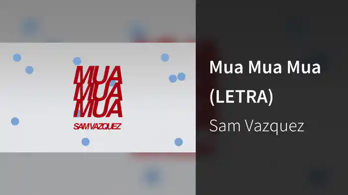 Mua Mua Mua (LETRA)