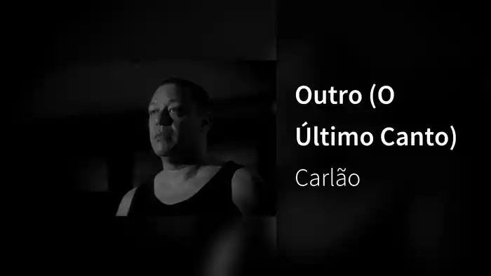 Outro (O Último Canto)