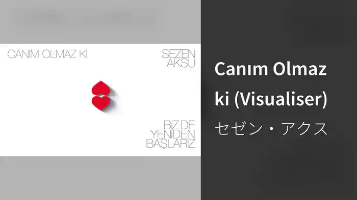 Canım Olmaz ki (Visualiser)