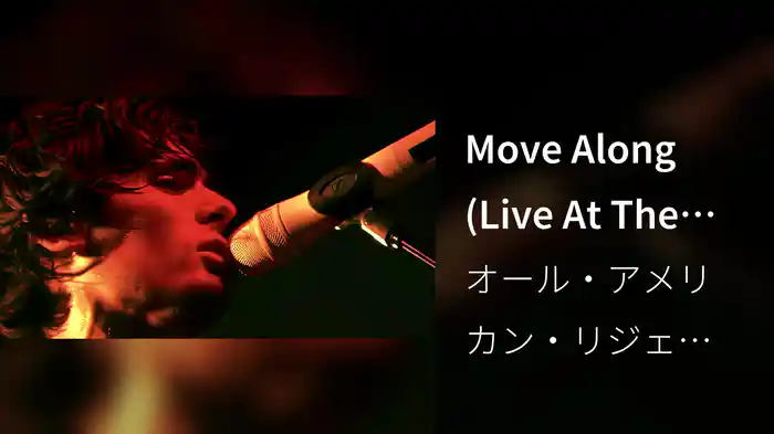 Move Along (Live At The Wiltern / 2005)