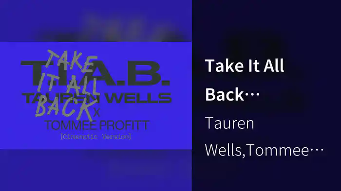 Take It All Back (Cinematic Version / Audio)