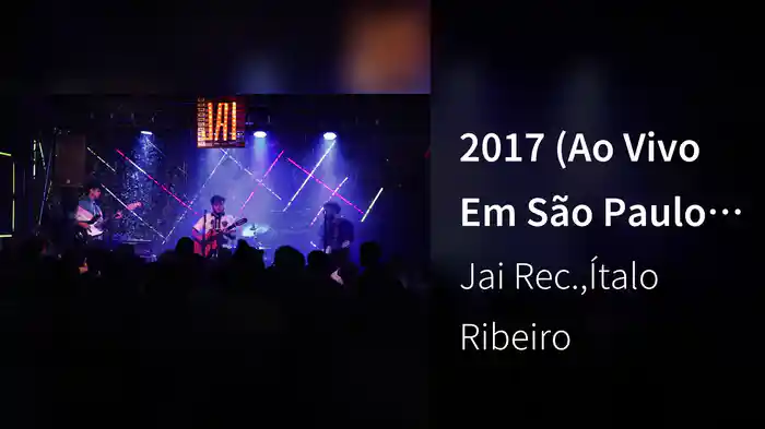 2017 (Ao Vivo Em São Paulo / 2025)