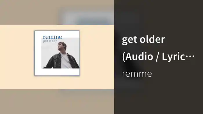 get older (Audio / Lyric Video)
