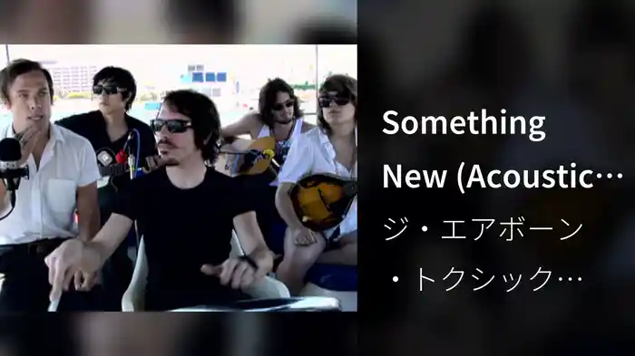 Something New (Acoustic Video)